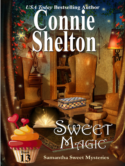 Title details for Sweet Magic by Connie Shelton - Available